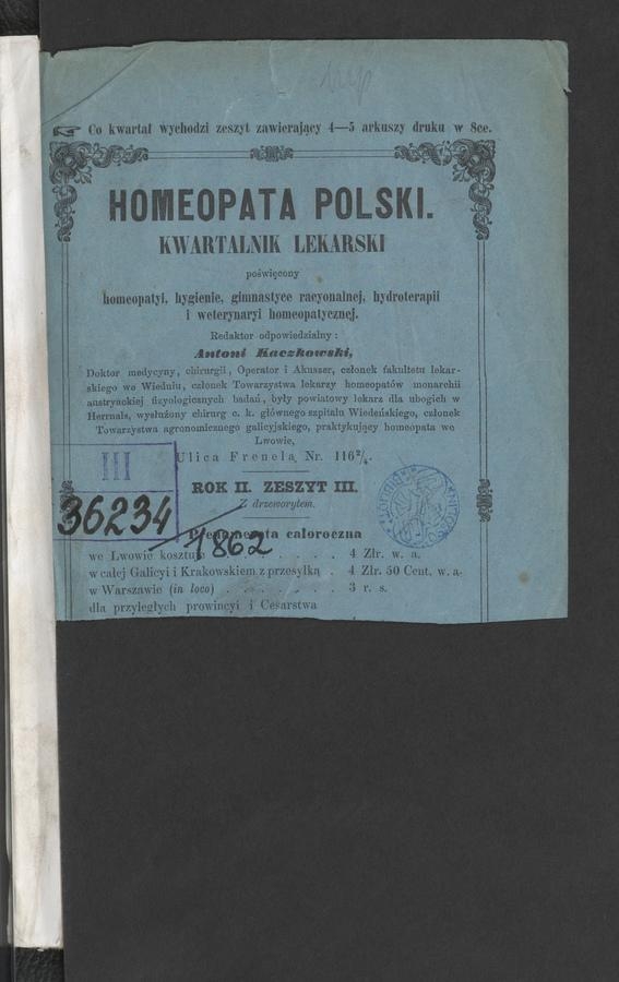 Homeopata Polski&nbsp;: kwartalnik lekarski poświęcony homeopatyi, hygienie, gimnastyce racyonalnej, hydroterapii i&nbsp;weterynaryi homeopatycznej. Rok&nbsp;2, 1862, zeszyt&nbsp;3