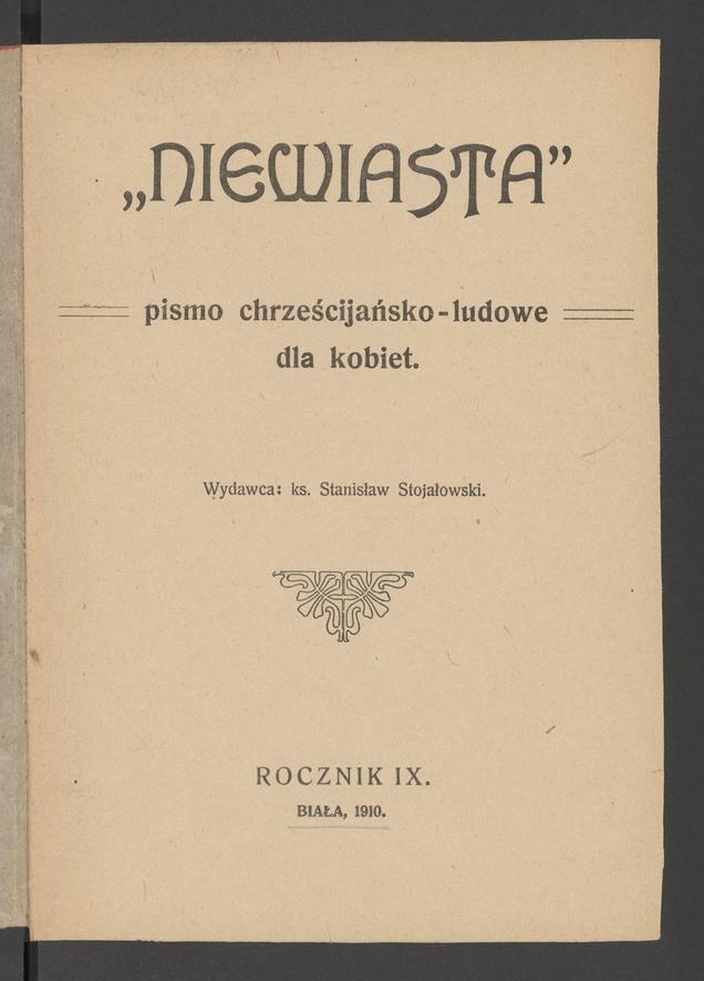 Niewiasta : pismo chrześcijańsko-ludowe dla kobiet. Rok&nbsp;9, 1909, spis przedmiot&oacute;w