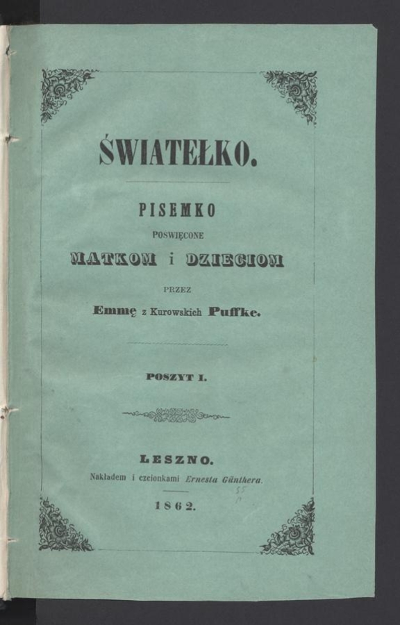 Światełko&nbsp;: pisemko poświęcone matkom i&nbsp;dzieciom.&nbsp;1862,&nbsp;poszyt&nbsp;1
