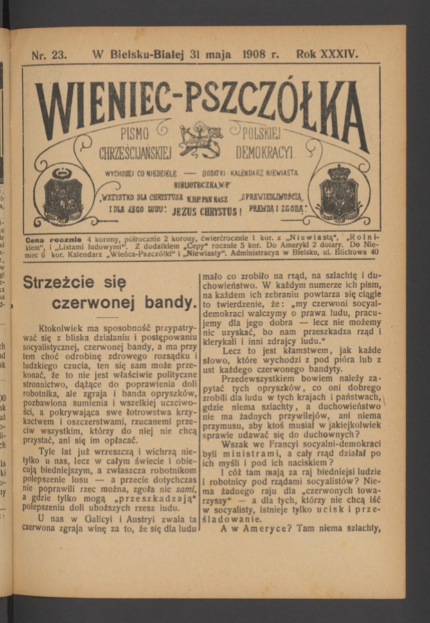 Wieniec-Pszcz&oacute;łka&nbsp;: pismo polskiej chrześcijańskiej demokracyi. Rok&nbsp;34, 1908, numer&nbsp;23