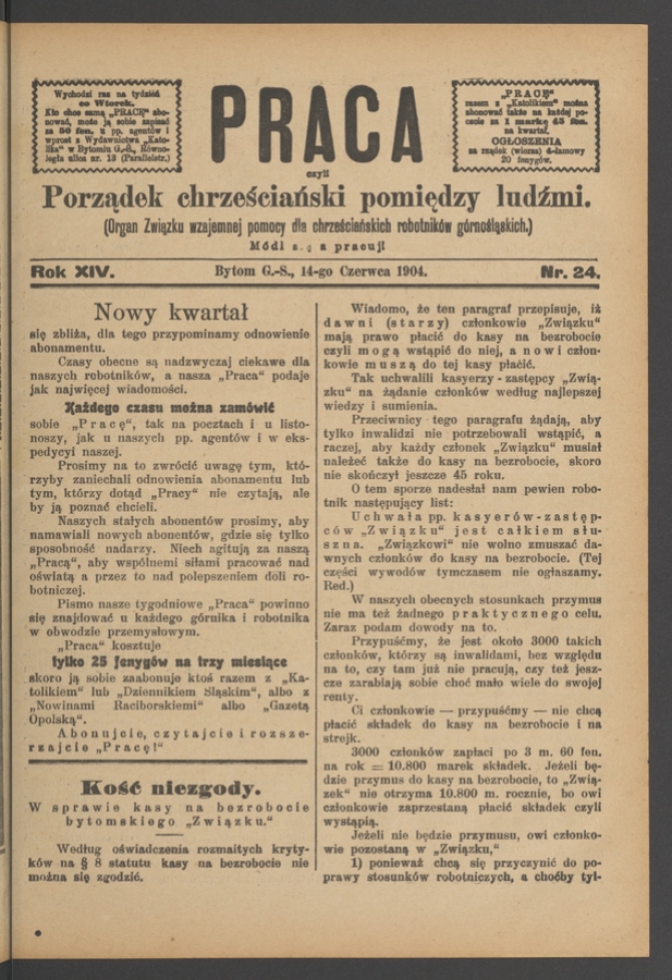 Praca,&nbsp;Czyli Porządek Chrześciański Pomiędzy Ludźmi&nbsp;: organ Związku Wzajemnej Pomocy dla&nbsp;Chrześciańskich Robotnik&oacute;w G&oacute;rnośląskich. Rok&nbsp;14, 1904, numer&nbsp;24